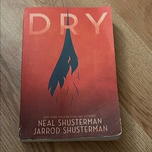 Dry by Neal Shusterman and Jarrod Shusterman Book